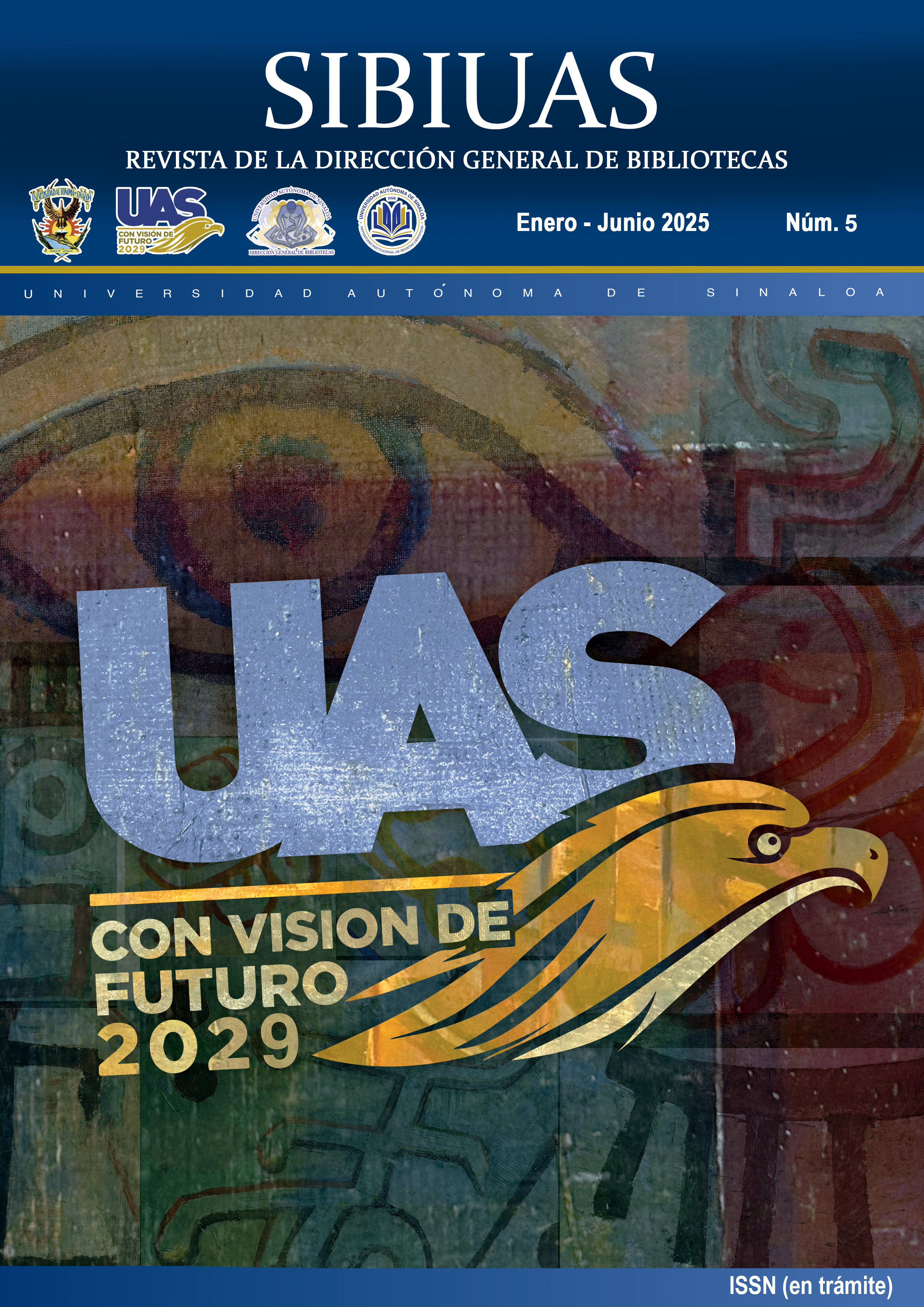 					Ver Núm. 5 (2025): SIBIUAS Revista de la Dirección General de Bibliotecas
				