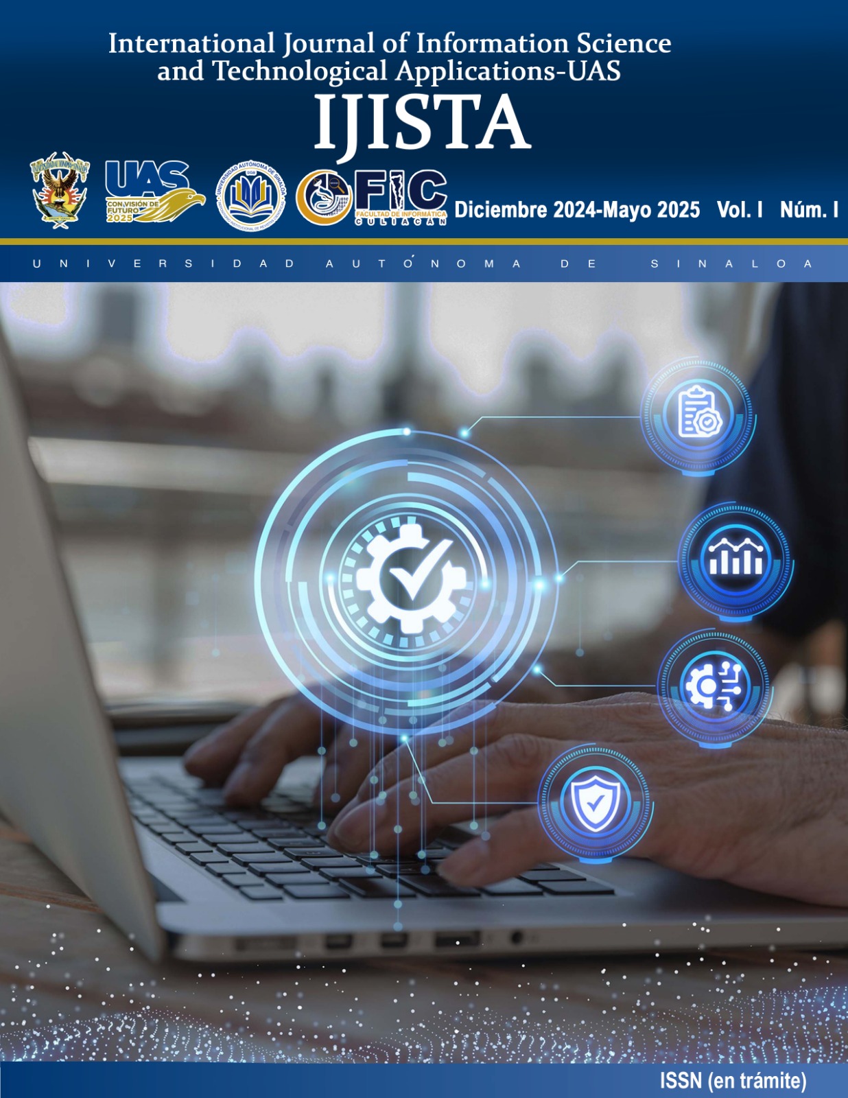 Ver Vol. 1 Núm. 1 (2025): International Journal of Information Science and Technological Applications-UAS IJISTA