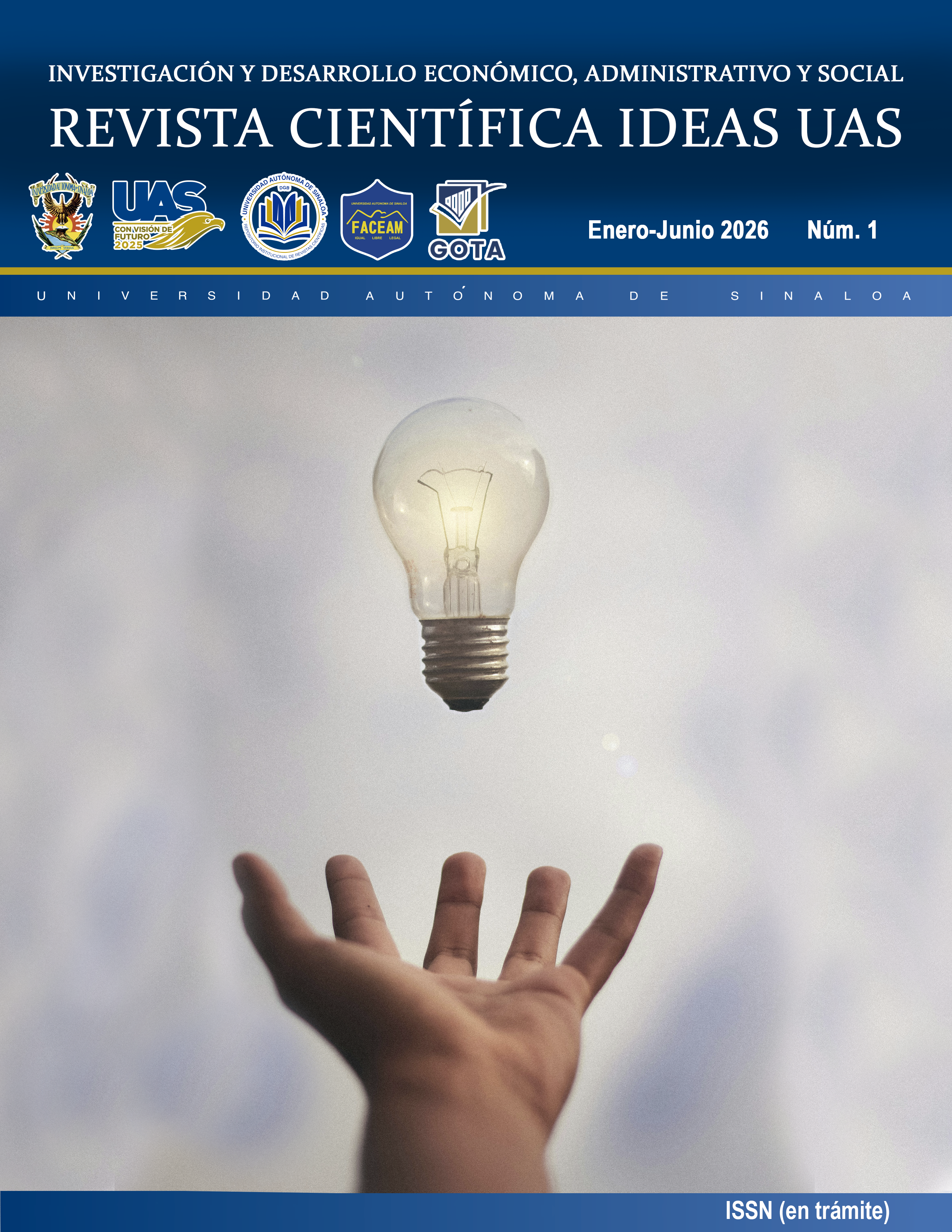 Portada - INVESTIGACIÓN Y DESARROLLO ECONÓMICO, ADMINISTRATIVO Y SOCIAL – REVISTA CIENTÍFICA IDEAS UAS