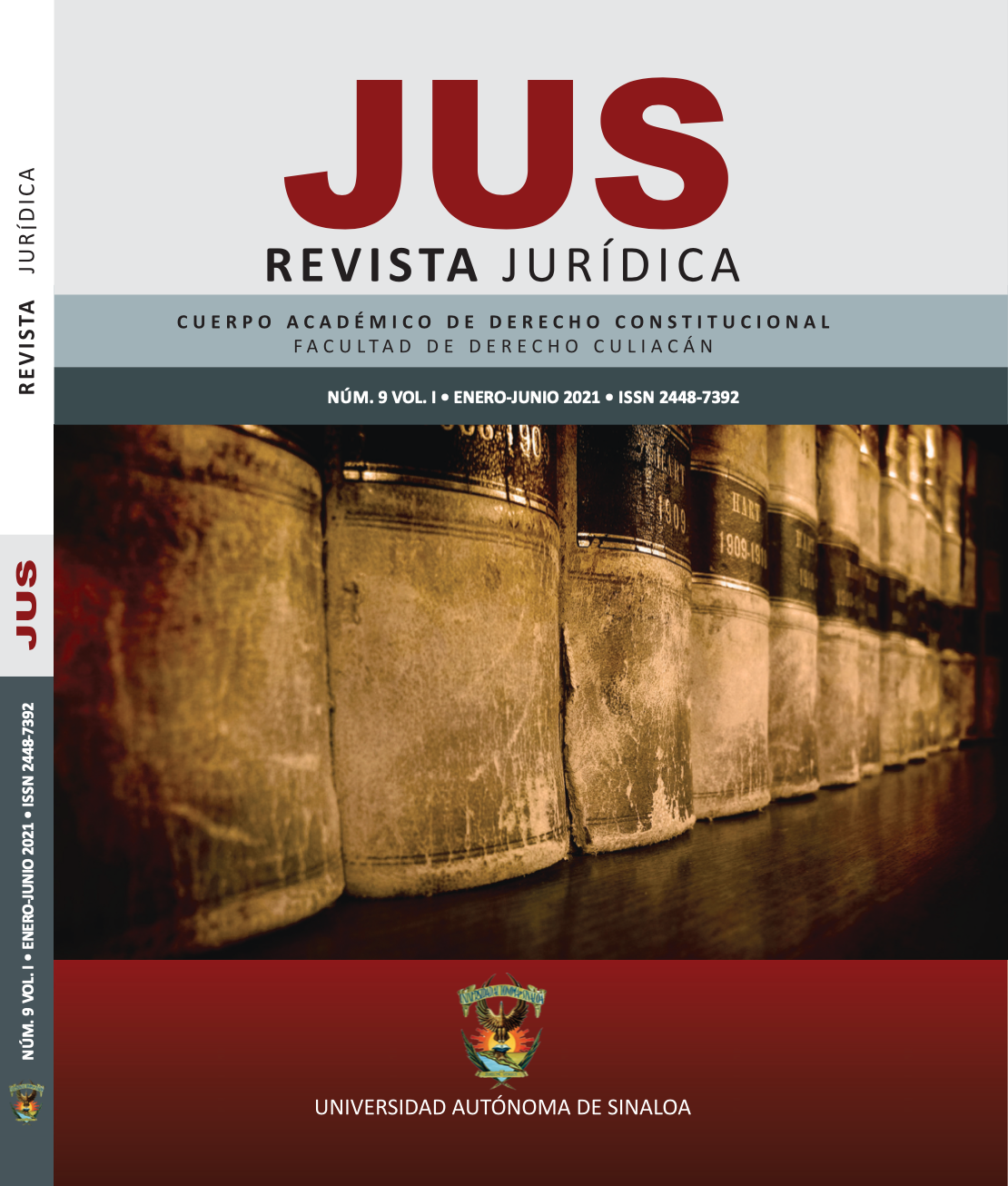 					Ver Vol. 1 Núm. 9 (2021): JUS Revista Jurídica del Cuerpo Académico de Derecho Constitucional Facultad de Derecho Culiacán
				