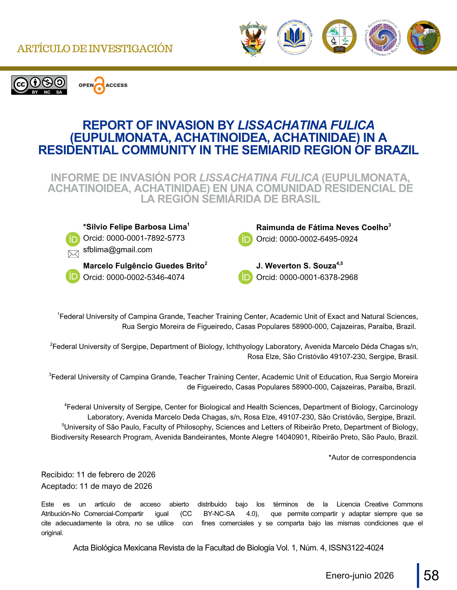 Portada de artículo REPORT OF INVASION BY LISSACHATINA FULICA (EUPULMONATA, ACHATINOIDEA, ACHATINIDAE) IN A RESIDENTIAL COMMUNITY 