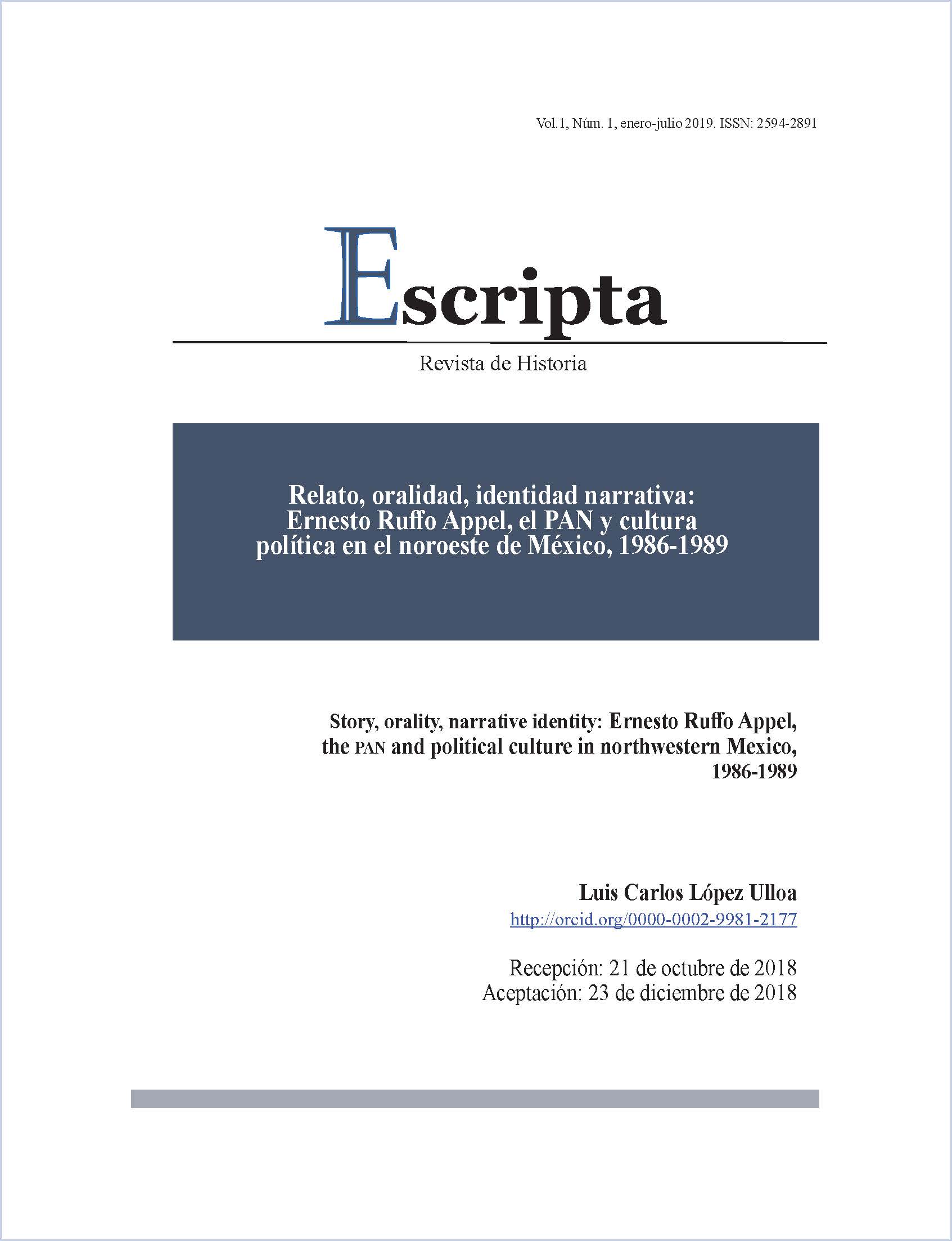 Relato, oralidad, identidad narrativa: Ernesto Ruffo Appel, el PAN y cultura política en el noroeste de México, 1986-1989